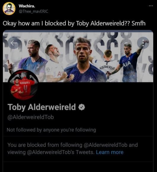 Wachira thee_maveric okay how am blocked by toby alderweireld?? smfh aia aseanir
