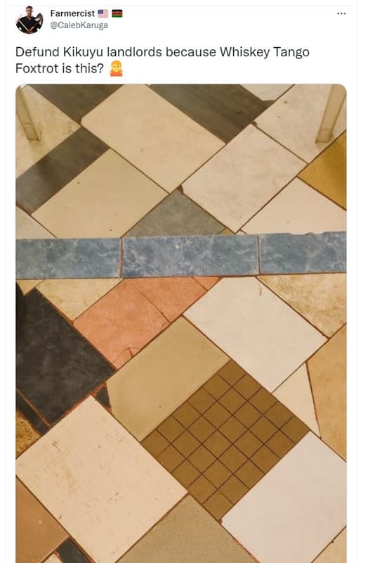 Farmercist calebkaruga defund kikuyu landlords because whiskey tango foxtrot is