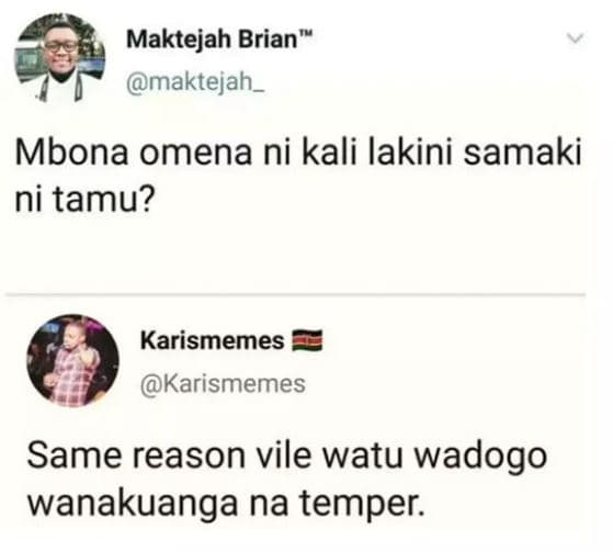 Maktejah brian maktejah _ mbona omena ni kali lakini samaki ni tamu? karismemes