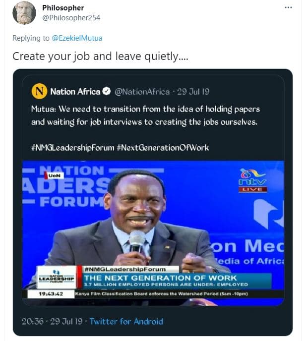 Philosopher philosopher254 replying to ezekielmutua create your job and leave qu