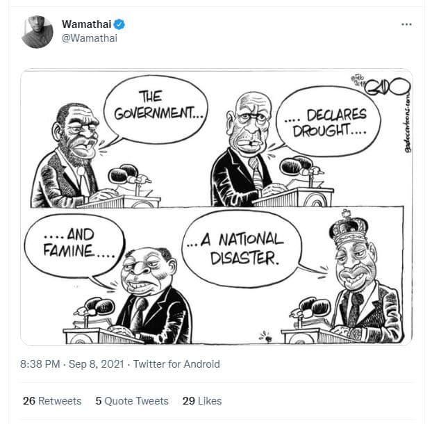 Wamathai wamathai the government. declares drought. and famine a national disast