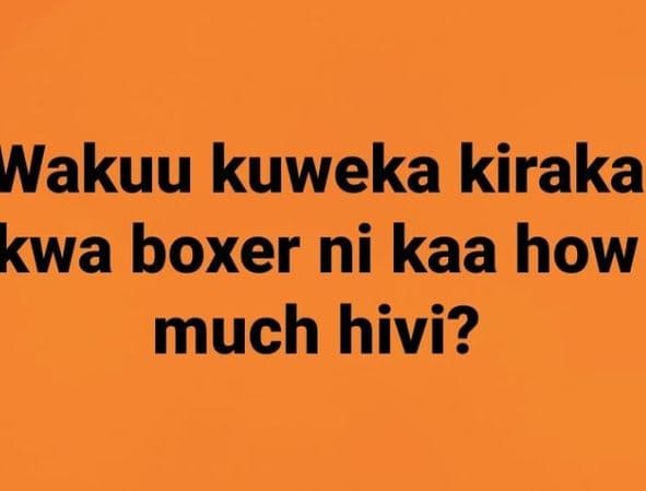 Nakuu kuweka kiraka kwa boxer ni kaa how much hivi?