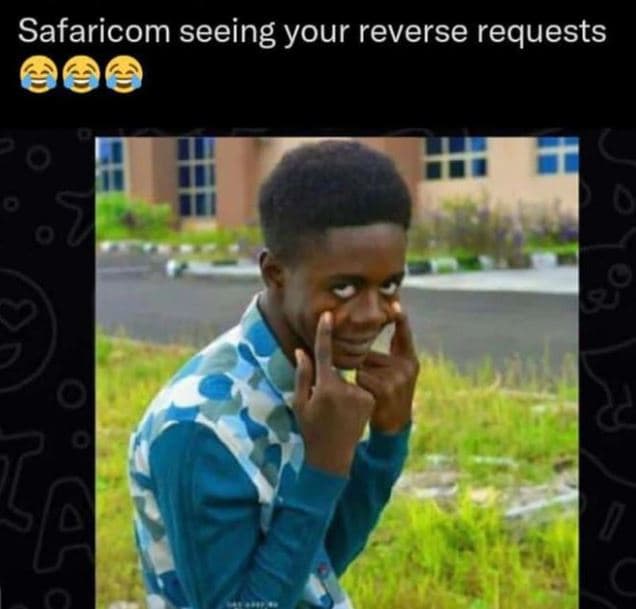 Safaricom seeing your reverse requests c c 22 8