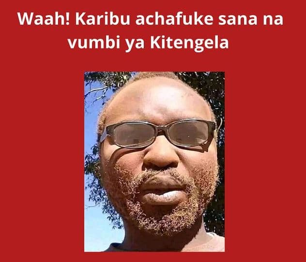Waah! karibu achafuke sana na vumbi ya kitengela