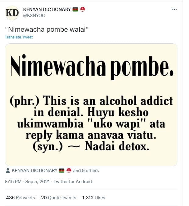 Kenyan dictionary kd k3nyoo nimewacha pombe walai' translate tweet nimewacha pom