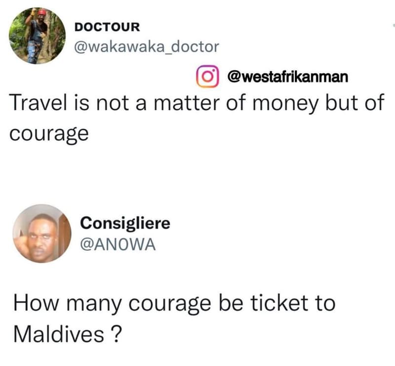 Doctour wakawaka_doctor westafrikanman travel is not a matter of money but of co