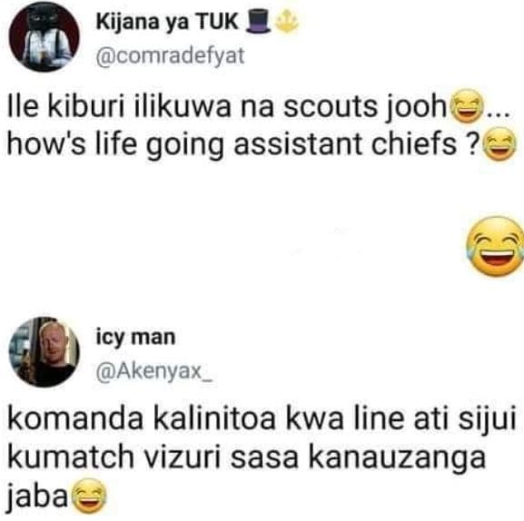 Kijana ya tuk comradefyat ile kiburi ilikuwa na scouts jooh how's life going ass