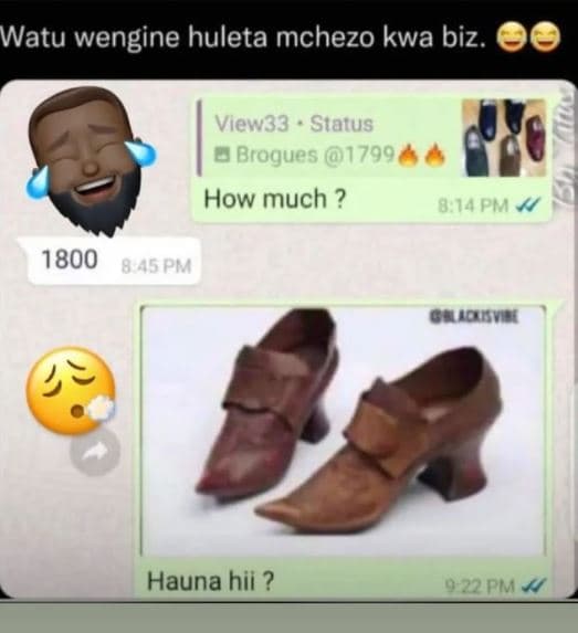 Watu wengine huleta mchezo kwa biz. views3 status brogues how much 8 1a pm 8 45
