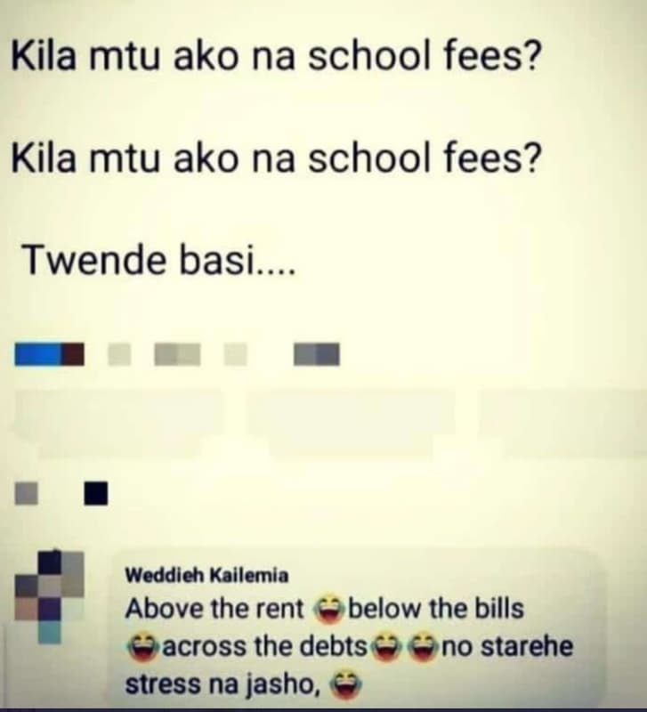Kila mtu ako na school fees? kila mtu ako na school fees? twende basi... weddieh