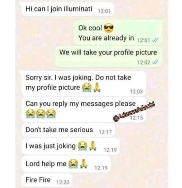 Hi can join illuminati 1201 ok cool you are already in we will take your profile