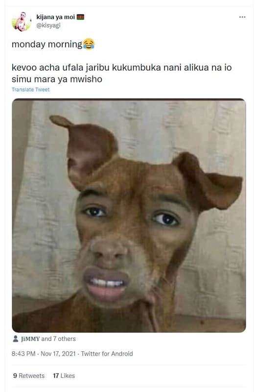 Kijana ya moi kisyagi monday morning kevoo acha ufala jaribu kukumbuka nani alik