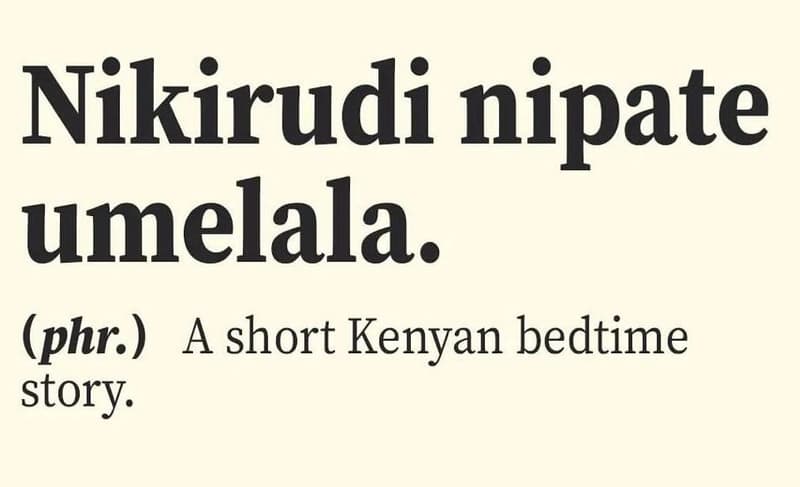 Nikirudi nipate umelala. phrs a short kenyan bedtime story