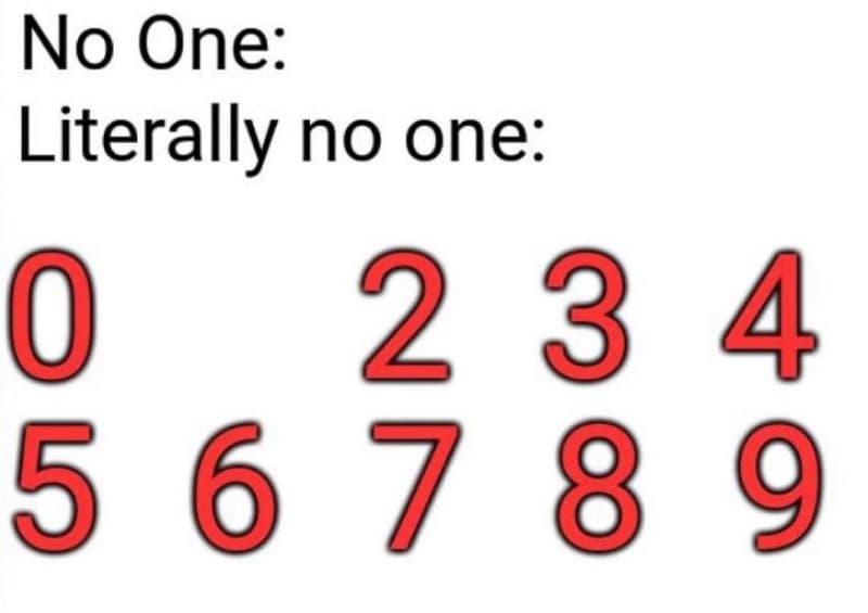 No one literally no one 0 2 3 4 5 6 7 8 9