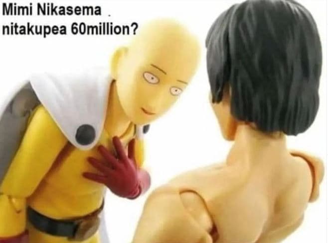 Mimi nikasema nitakupea 6omillion?
