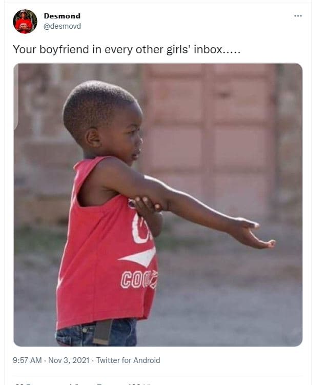 Desmond desmovd your boyfriend in every other girls' inbox. colz 9.57 am nov 3,