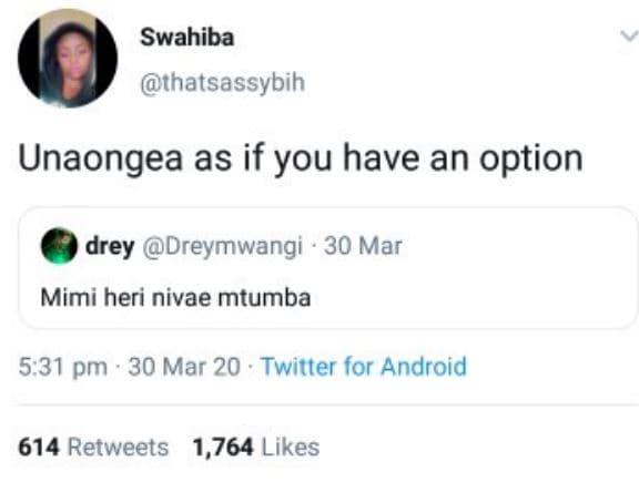 Swahiba thatsassybih unaongea as if you have an option drey dreymwangi 30 mar mi