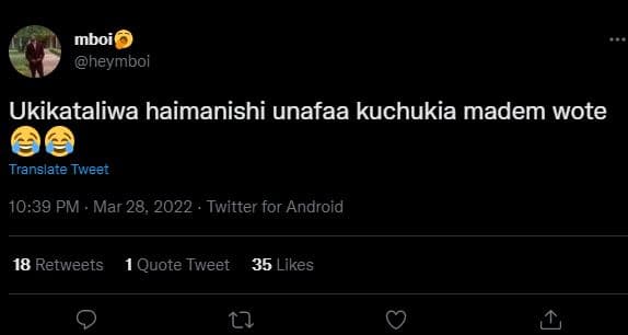 Mboi heymboi ukikataliwa haimanishi unafaa kuchukia madem wote translate tweer 1