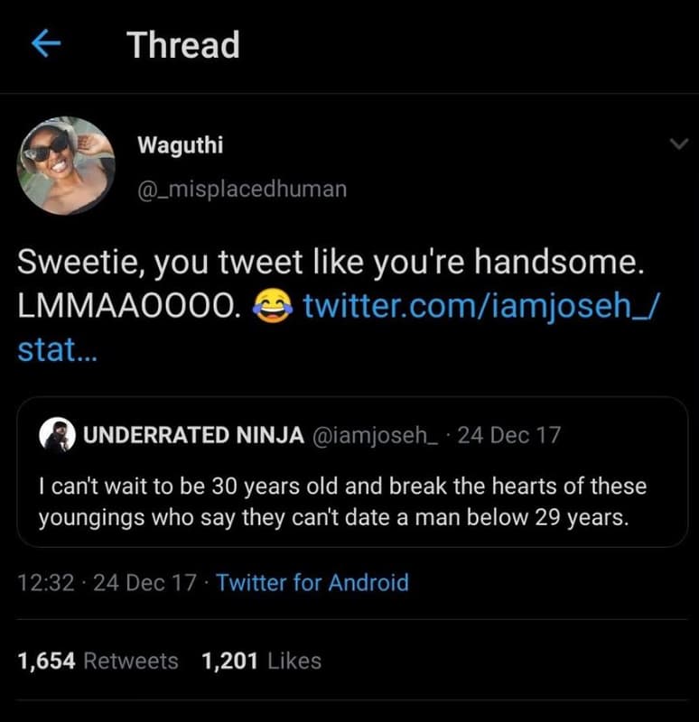 Thread waguthi _misplacedhuman sweetie you tweet like you're handsome. lmmaaoooo