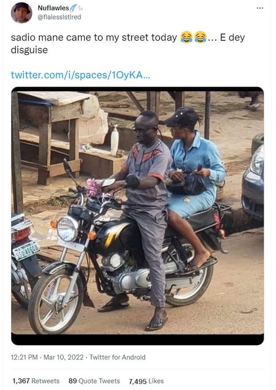 Nuflawles flalesslstlred sadio mane came to my street today disguise e dey twitt