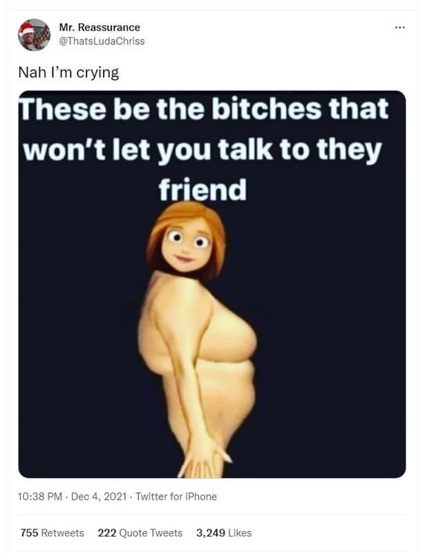 Mr. reassurance thatsludachriss nah lm crying these be the bitches that won't le