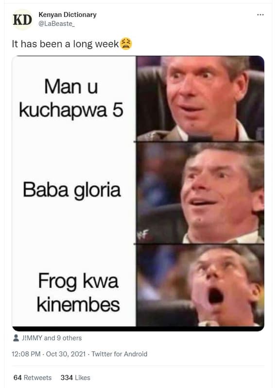 Kenyan dictionary kd labeaste it has been a long week man u kuchapwa 5 baba glor