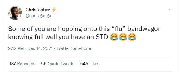 Christopher chrisiganga some of you are hopping onto this flu bandwagon knowing