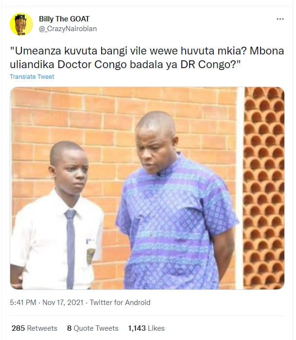 Billy the goat crazynairobian umeanza kuvuta bangi vile wewe huvuta mkia? mbona