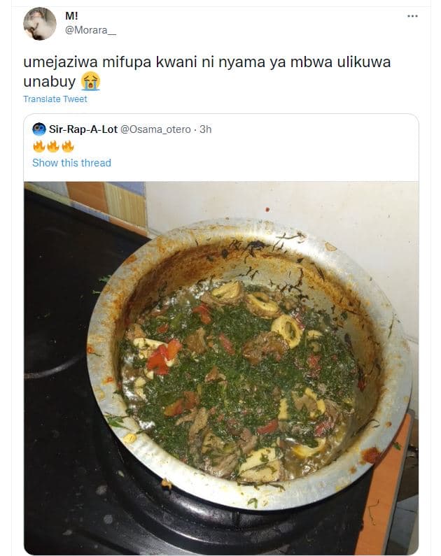 M! morara umejaziwa mifupa kwani ni nyama ya mbwa ulikuwa unabuy translate tweet