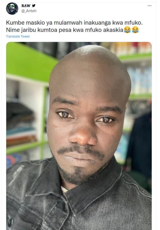 Raw anteh kumbe maskio ya mulamwah inakuanga kwa mfuko. nime jaribu kumtoa pesa