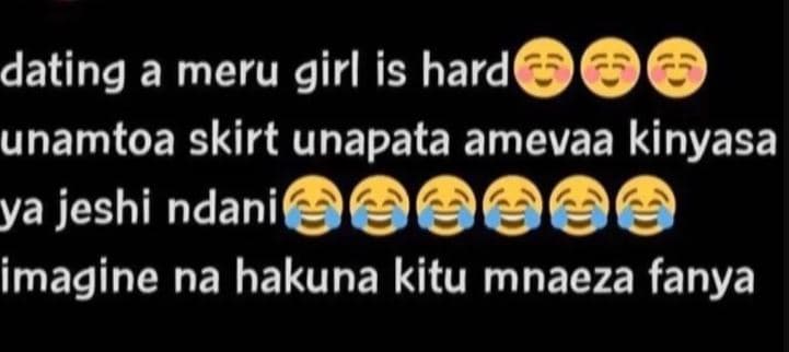 Dating a meru girl is hard unamtoa skirt unapata amevaa kinyasa ya jeshi ndanit