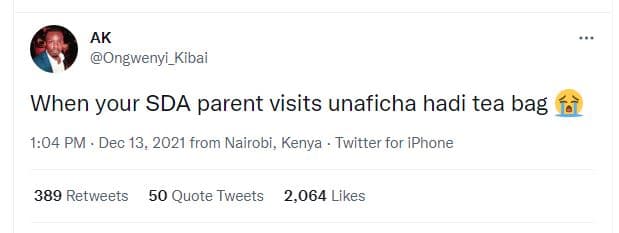 Ak ongwenyi_kibai when your sda parent visits unaficha hadi tea bag 1.04 pm dec