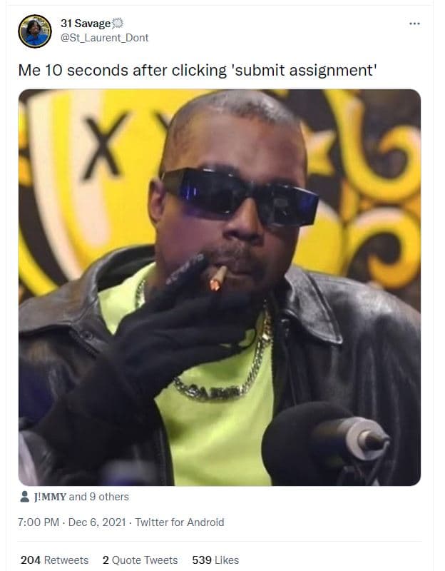 31 savage st_laurent_dont me 10 seconds after clicking 'submit assignment' jimmy