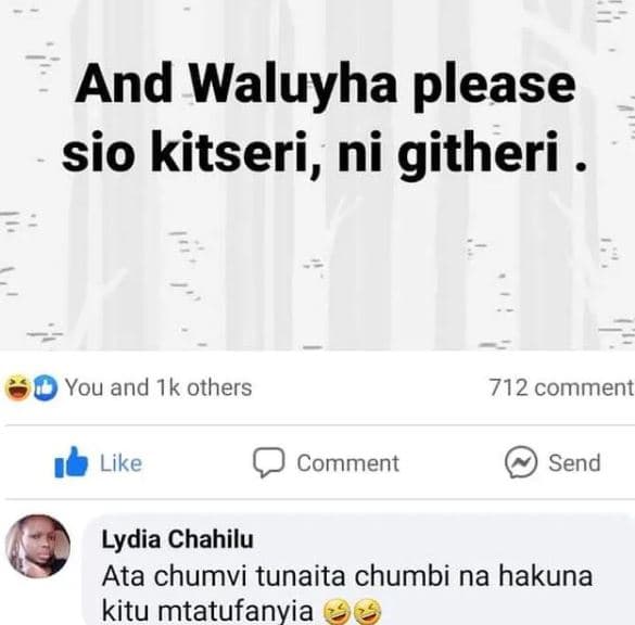 And waluyha please sio kitseri, ni githeri you and 1k others 712 commen like com