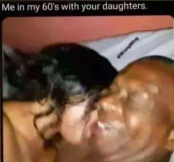 Me in my 60's with your daughters.