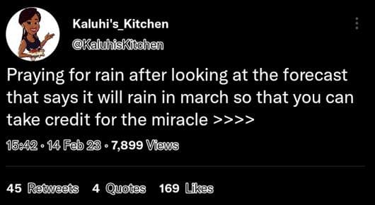 Kaluhi's_kitchen kaluhiskitchen praying for rain after looking at the forecast t