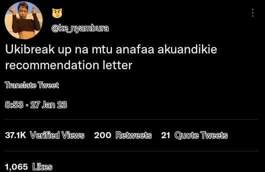 Kenyambua ukibreak up na mtu anafaa akuandikie recommendation letter translate t