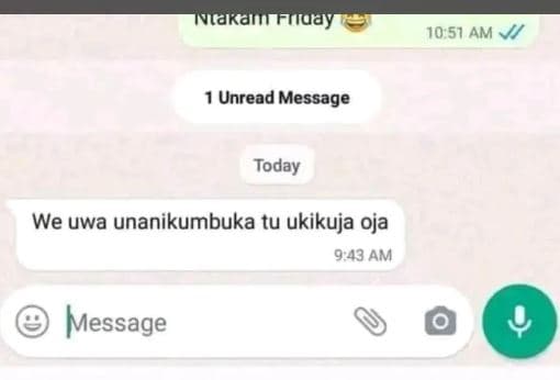Wtakarrfilday 10 51 am v unread message today we uwa unanikumbuka tu ukikuja oja