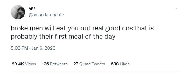 Amanda_cherrie broke men will eat you out real good cos that is probably their f