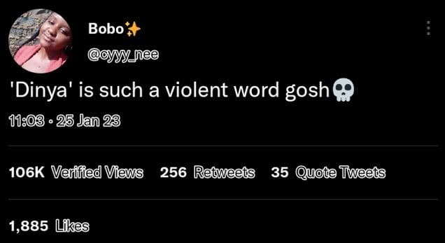 Bobo iee 'dinya' is such a violent word gosh 25 jan 23 1o6k varified views 256 r