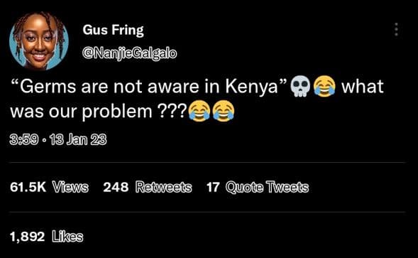 Gus fring nanjiegalgalo germs are not aware in kenya' was our problem ??? 13 jan