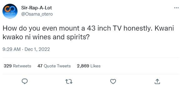 Sirrapalot osama_otero how do you even mount a 43 inch tv honestly. kwani kwako