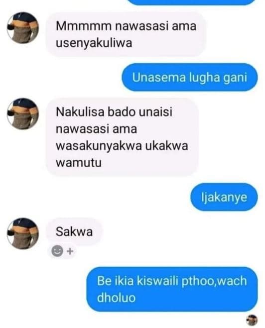 Mmmmm nawasasi ama usenyakuliwa unasema lugha gani nakulisa bado unaisi nawasasi