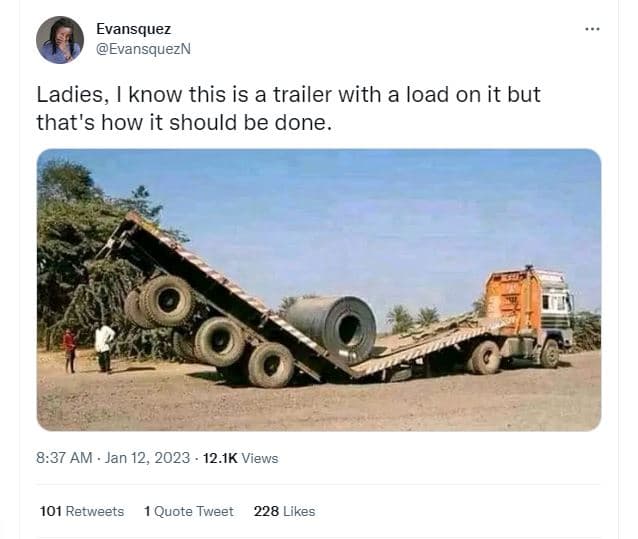 Evansquez evansquezn ladies, know this is a trailer with a load on it but that's