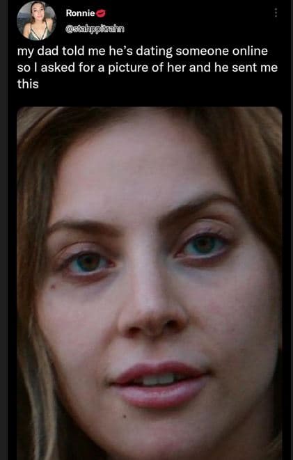 Ronnie sihppiiahn my dad told me he's dating someone online so asked for a pictu