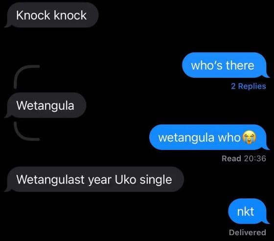 Knock knock who's there 2 replies wetangula wetangula who read 20.36 wetangulast