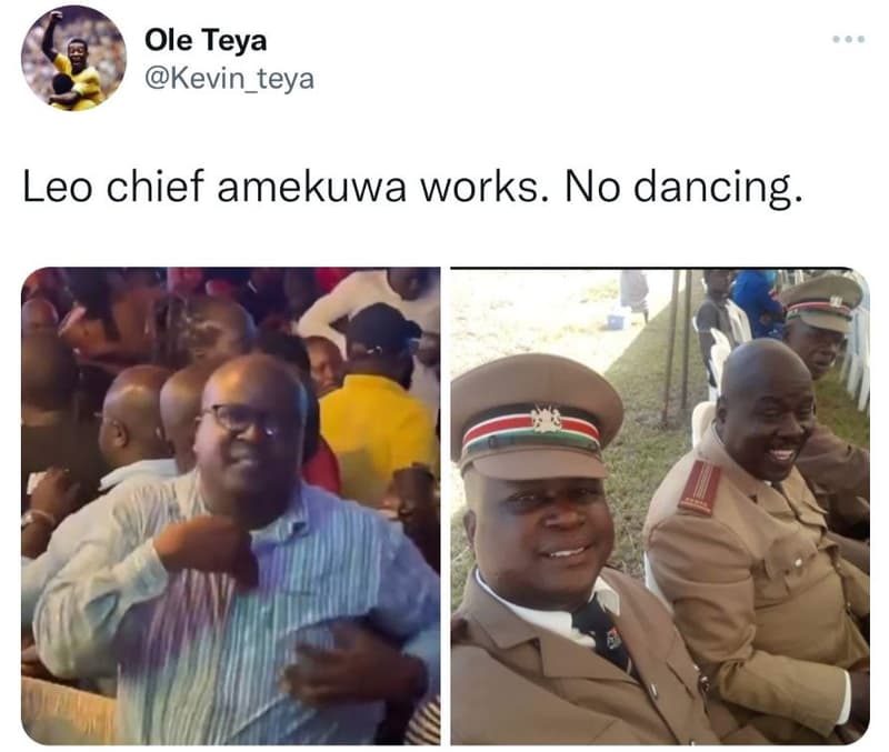 Ole teya kevin_teya leo chief amekuwa works. no dancing.