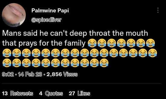 Palmwine papi spicedliver mans said he can't deep throat the mouth that prays fo