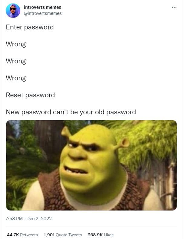 Introverts memes introvertsmemes enter password wrong wrong wrong reset password