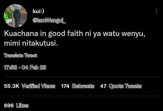 Kui anwangui_ kuachana in good faith ni ya watu wenyu, mimi nitakutusi . trensla