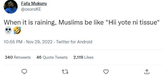 Eafa mukuru osoroke when it is raining muslims be like 'hii yote ni tissue 10.55